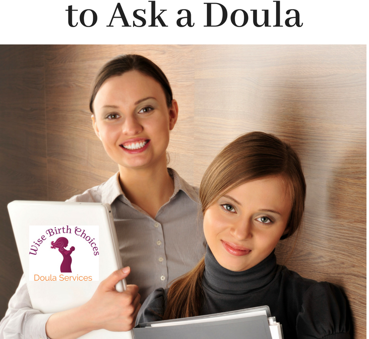 5 Better Questions to Ask a Doula: Scrap the List!